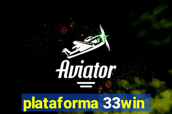 plataforma 33win